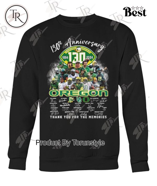 130th Anniversary 1894-2024 Oregon Ducks Thank You For The Memories T-Shirt