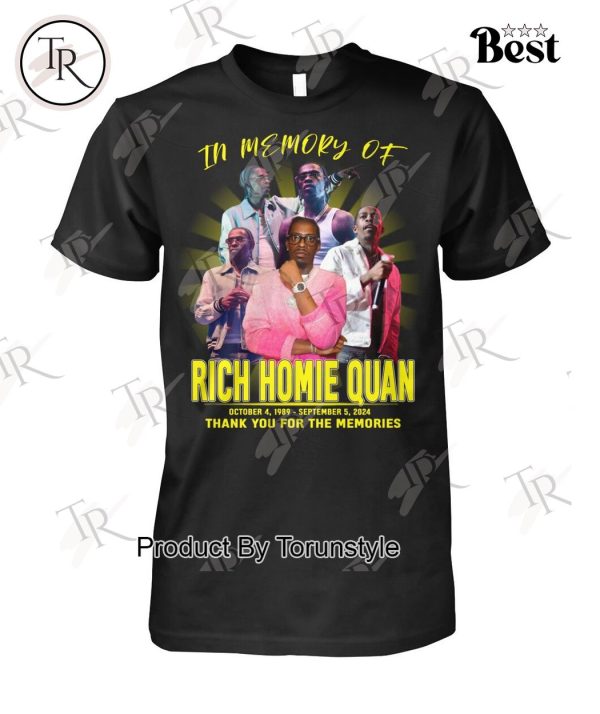 In Memory Of Rich Homie Quan 1989-2024 Thank You For The Memories T-Shirt