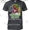 Rich Homie Quan Thanks For The Memories 1989-2024 T-Shirt