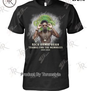 Rich Homie Quan Thanks For The Memories 1989-2024 T-Shirt