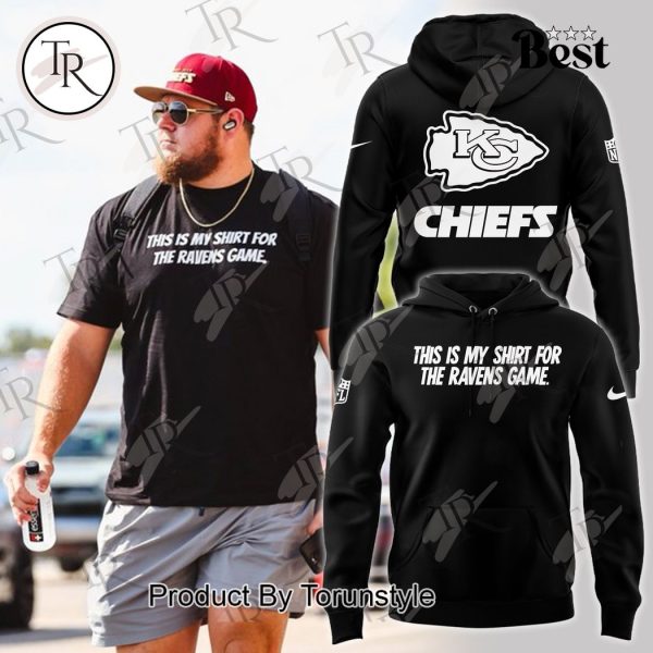 Kansas City Chiefs This Is My Shirt For The Ravens Game Hoodie