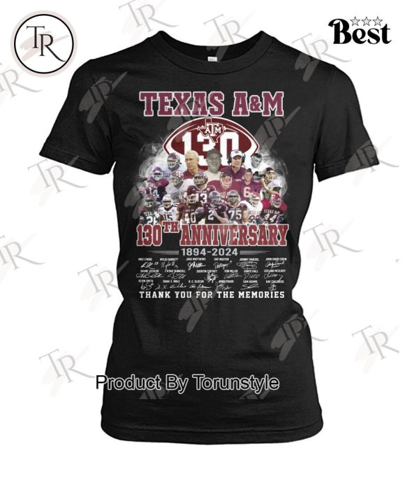 Texas A&M 130th Anniversary 1984-2024 Thank You For The Memories T-Shirt