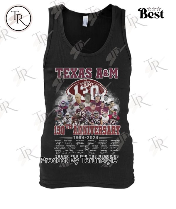 Texas A&M 130th Anniversary 1984-2024 Thank You For The Memories T-Shirt