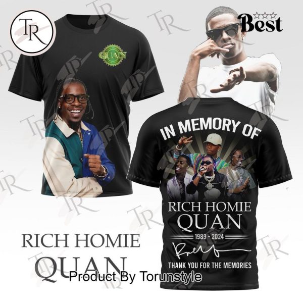 In Memory Of Rich Homie Quan 1989 – 2024 Thank You For The Memories T-Shirt