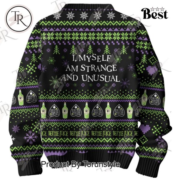 Beetlejuice Beetlejuice It’s Show Time I, Myself Am Strange And Unusual Sweater