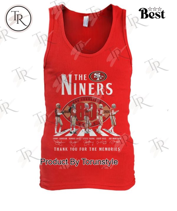 The Niners 80 Years Of 1944-2024 Thank You For The Memories T-Shirt