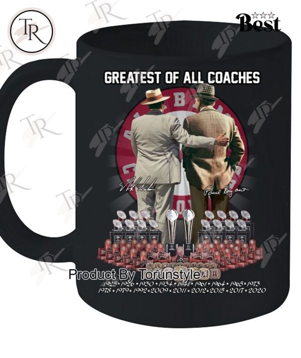 Alabama Crimson Tide Greatest Of All Coaches T-Shirt