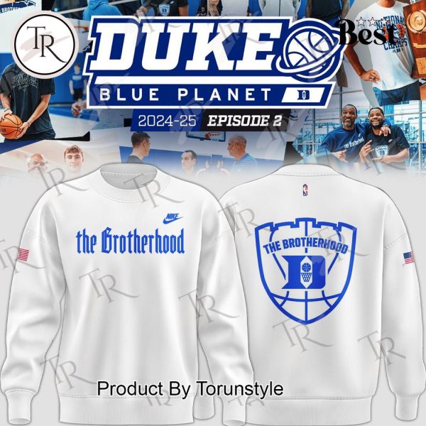 Duke Blue Planet 2024-25 Episode 2 The Brotherhood Hoodie – White