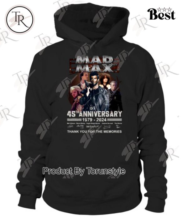 Mad Max 45th Anniversary 1979 – 2024 Thank You For The Memories T-Shirt