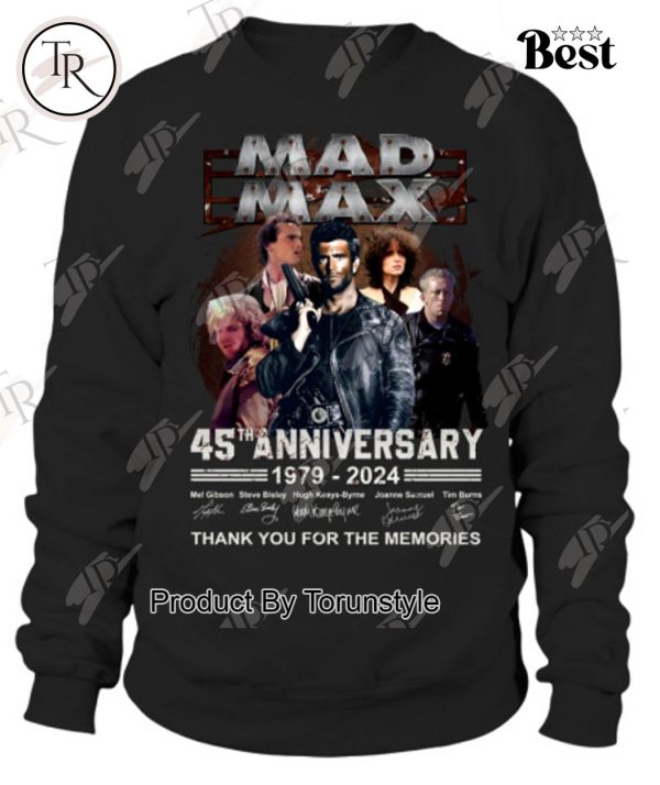 Mad Max 45th Anniversary 1979 – 2024 Thank You For The Memories T-Shirt