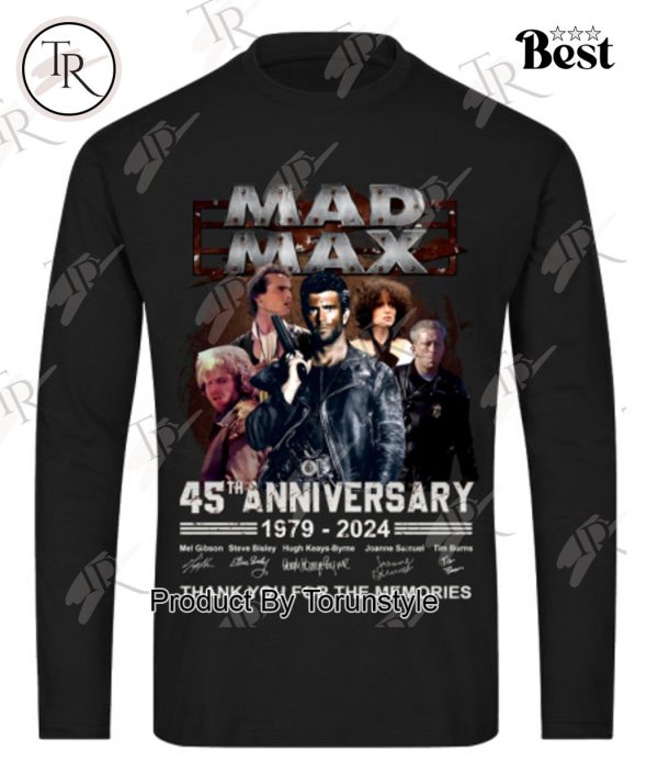 Mad Max 45th Anniversary 1979 – 2024 Thank You For The Memories T-Shirt