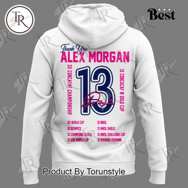 Forever San Diago Thank You Alex Morgan 13 Hoodie – White