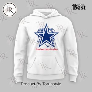 Dallas Cowboys How Bout Them Cowboys Hoodie