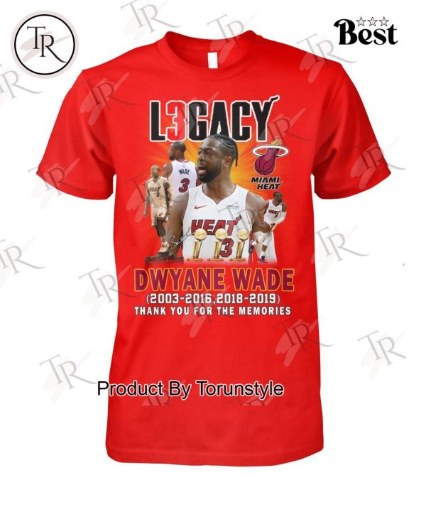 Legacy Dwyane Wade 2003-2016, 2018-2019 Thank You For The Memories T-Shirt