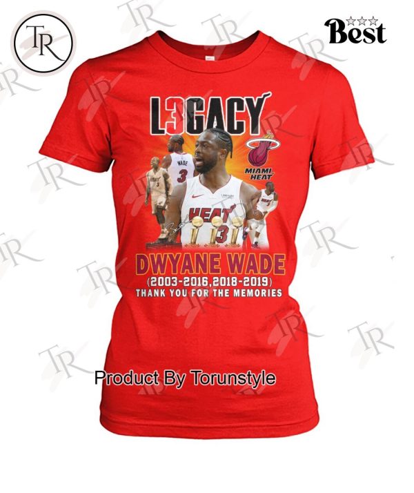 Legacy Dwyane Wade 2003-2016, 2018-2019 Thank You For The Memories T-Shirt