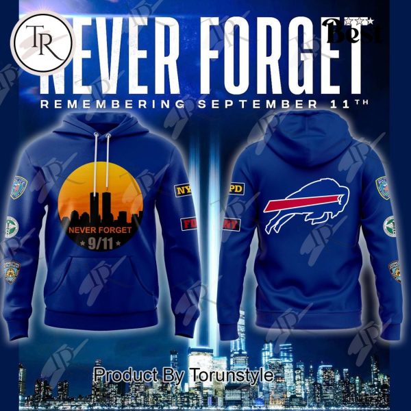 2024 Buffalo Bills Never Forget 9 11 Hoodie