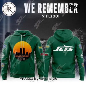 2024 New York Jets Never Forget 9 11 Hoodie