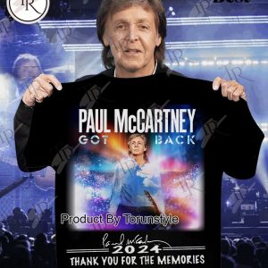 Paul Mccartey Got Back 2024 Thank You For The Memories T-Shirt