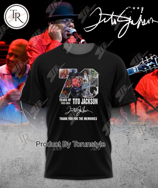 70 Years Of 1953-2024 Tito Jackson Thank You For The Memories T-Shirt