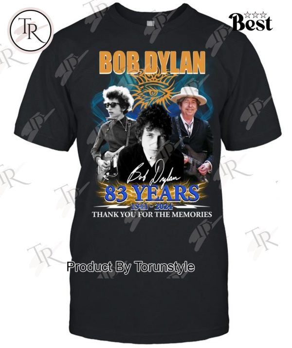 Bob Dylan 83 Years 1941-2024 Thank You For The Memories T-Shirt