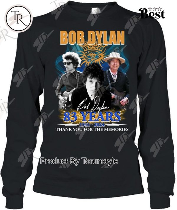 Bob Dylan 83 Years 1941-2024 Thank You For The Memories T-Shirt