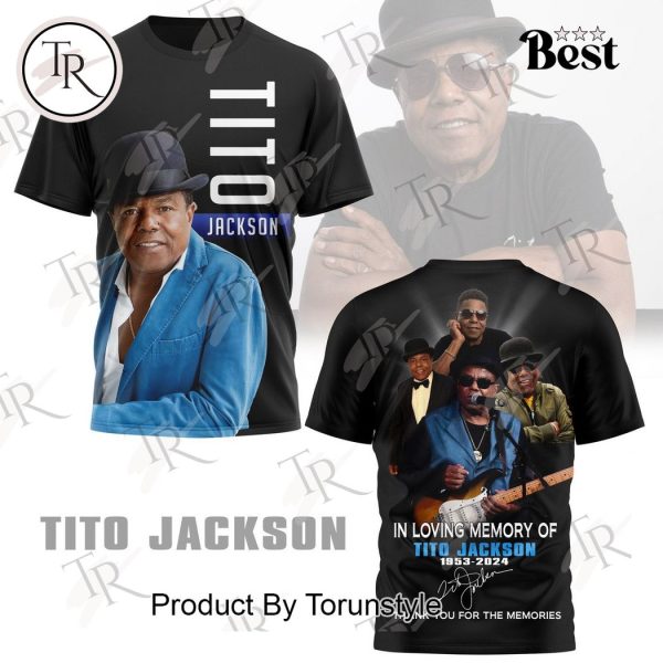 In Loving Memory Of Tito Jackson 1953-2024 Thank You For The Memories T-Shirt