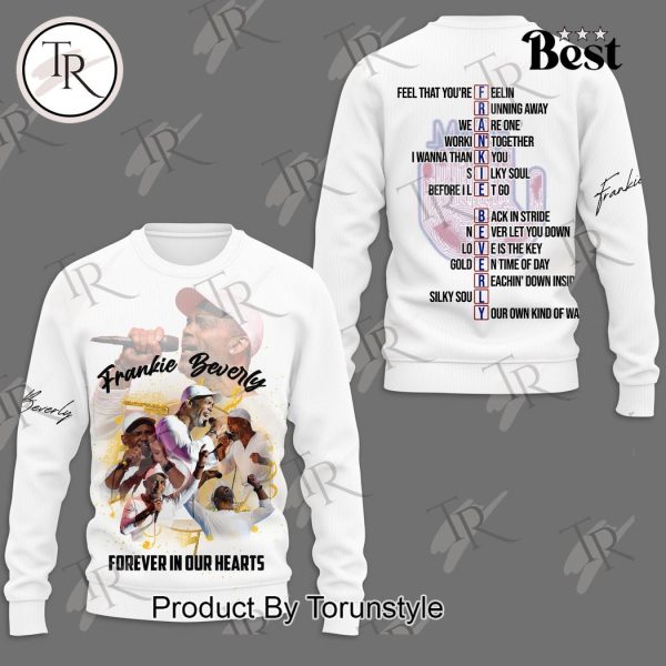 Frankie Beverly Forever In Our Hearts Hoodie – White