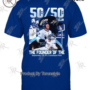 Los Angeles Dodgers Shohei Ohtani 50-50 Season The Founder Of The September , 19, 24 LoanDepot Park T-Shirt