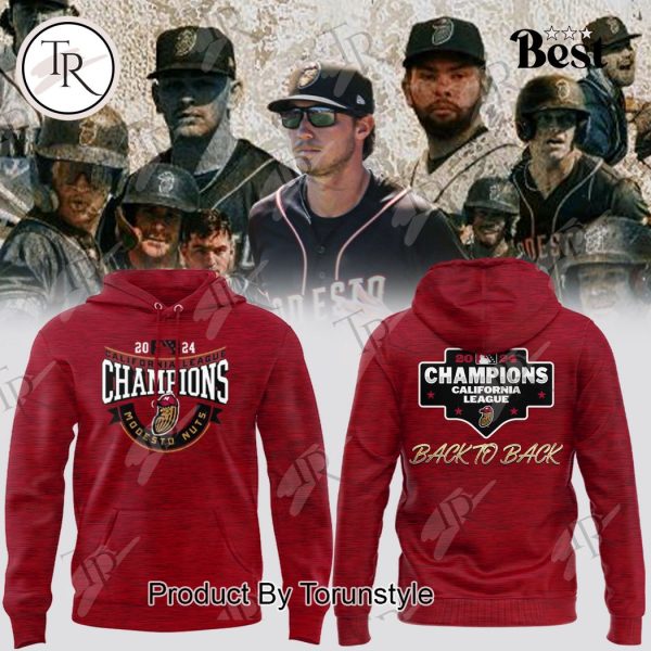 Modesto Nuts Back To Back 2024 California League Champions Hoodie