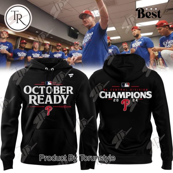 Philadelphia Phillies October Ready NL Central Division Champions 2024 Hoodie – Black