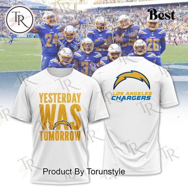 Los Angeles Chargers Yesterday Was Tomorrow T-Shirt