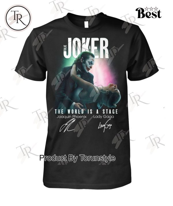 Lady Gaga The World Is A Stage Joker Folie a Deux T-Shirt