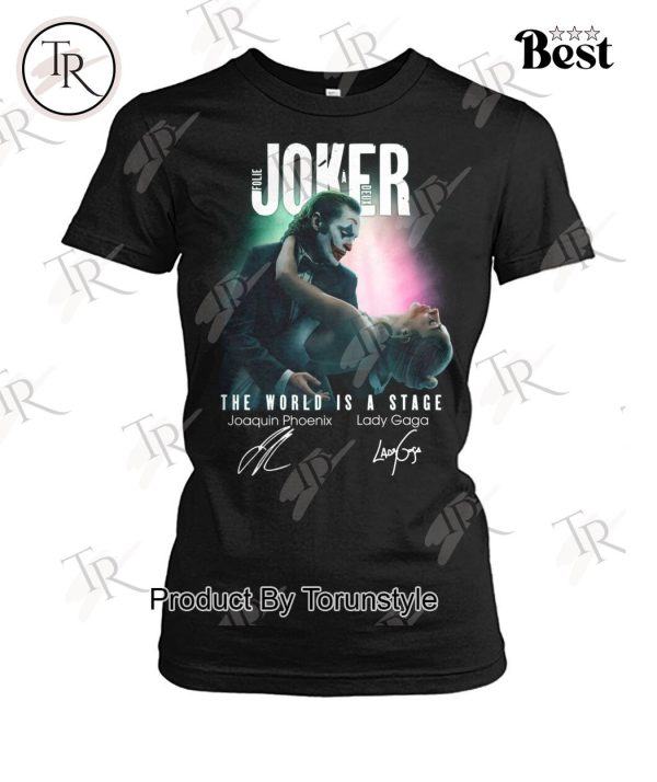 Lady Gaga The World Is A Stage Joker Folie a Deux T-Shirt