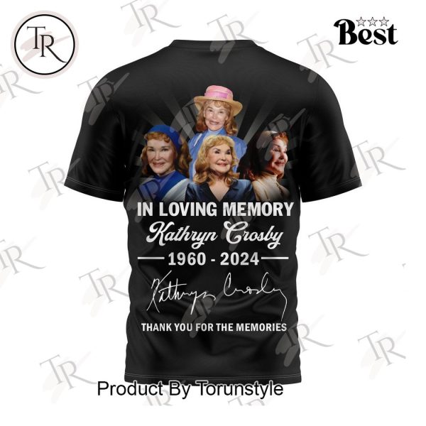 In Loving Memory Kathryn Crosby 1960-2024 Thank You For The Memories T-Shirt