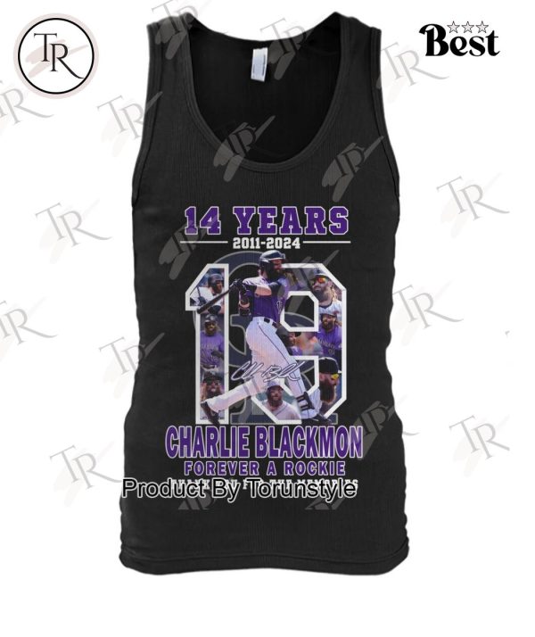 14 Years 2011-2024 Charlie Blackmon Forever A Rockie Thank You For The Memories T-Shirt