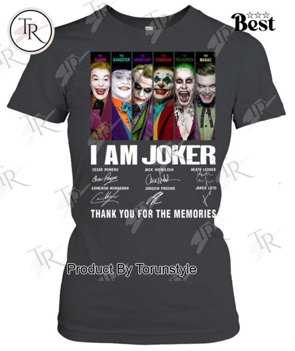 I Am Joker Thank You For The Memories T-Shirt