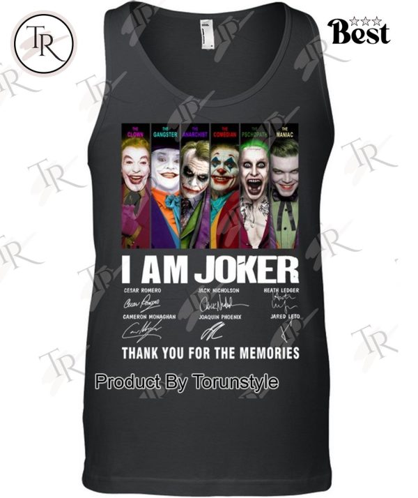 I Am Joker Thank You For The Memories T-Shirt