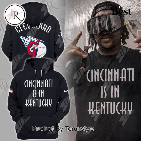 Cleveland Guardian Cincinnati Is In Kentucky Hoodie