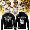 San Diego Padres October Ready Postseason 2024 Hoodie