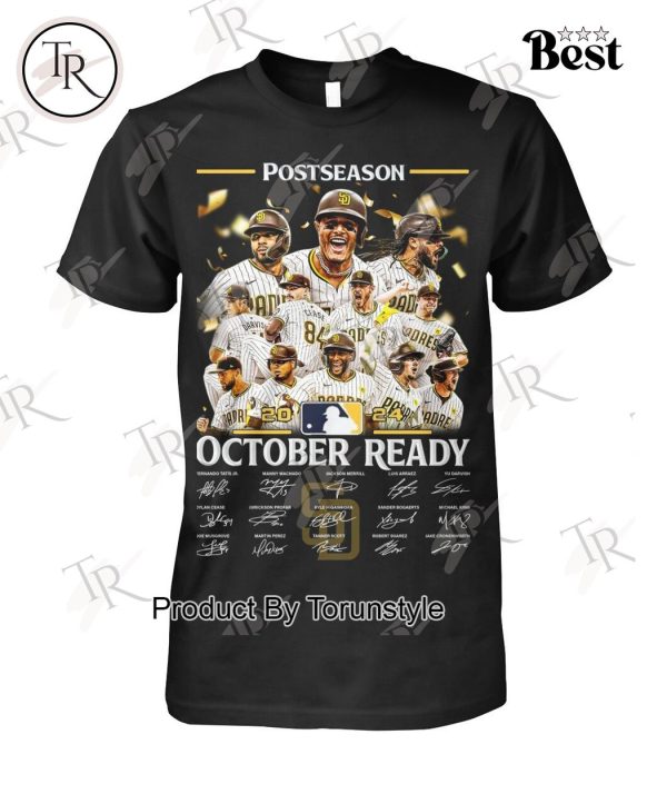 Postseason 2024 October Ready San Diego Padres T-Shirt