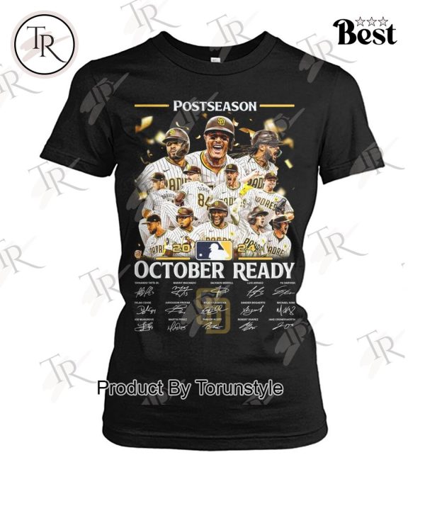 Postseason 2024 October Ready San Diego Padres T-Shirt