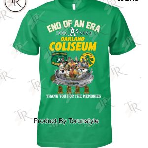 End Of An Era 1968-2024 Oakland Coliseum Thank You For The Memories T-Shirt