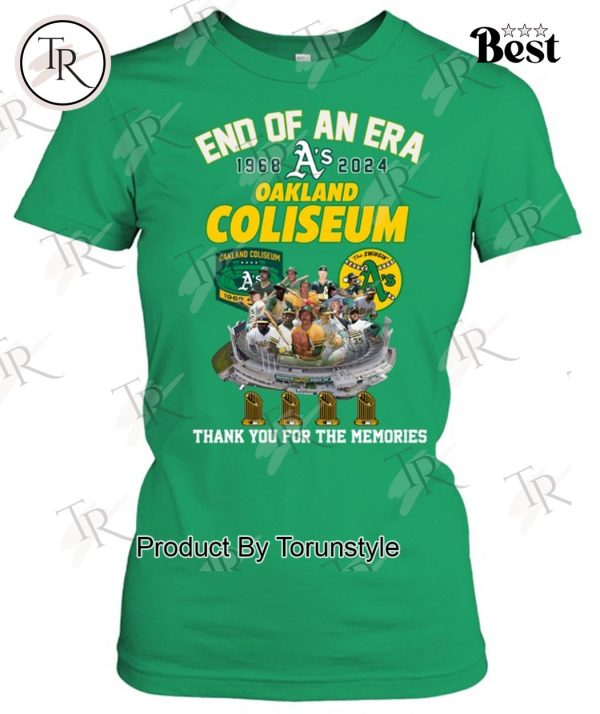 End Of An Era 1968-2024 Oakland Coliseum Thank You For The Memories T-Shirt