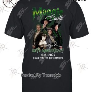 Maggie Smith 90th Anniversary 1934-2024 Thank You For The Memories T-Shirt