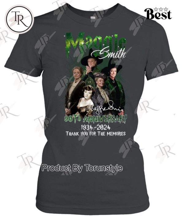 Maggie Smith 90th Anniversary 1934-2024 Thank You For The Memories T-Shirt