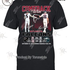 Comeback Win Atlanta Falcons September 16, 2024 Lincoln Financial Field, Phi T-Shirt