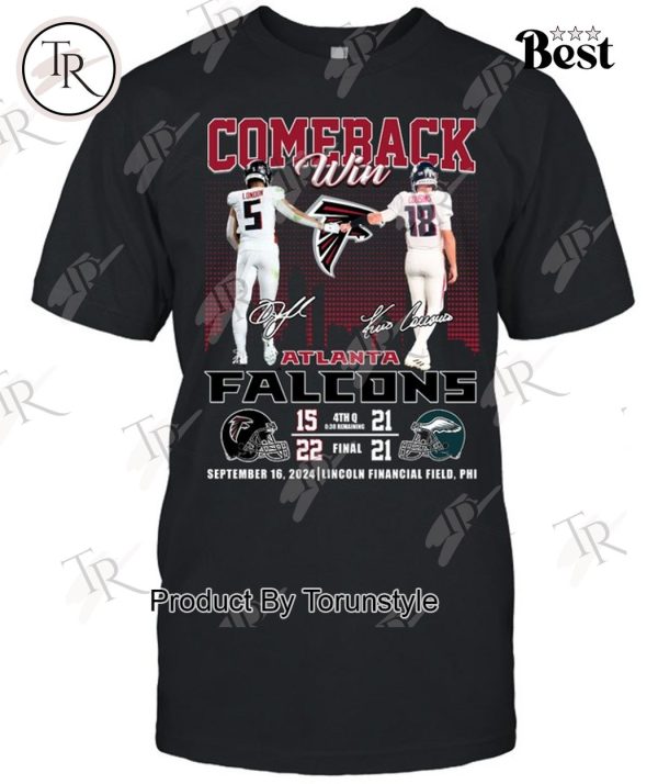 Comeback Win Atlanta Falcons September 16, 2024 Lincoln Financial Field, Phi T-Shirt