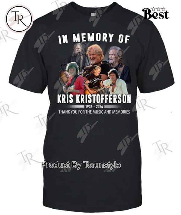 In Memory Of Kris Kristofferson 1936-2024 Thank You For The Music And Memories T-Shirt