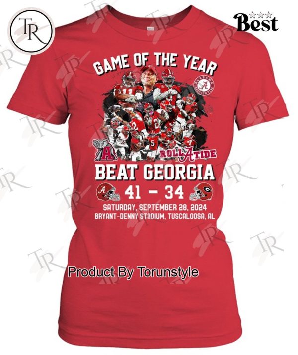 Game Of The Year Beat Alabama Beat Georgia 41-34 Saturday, Sep 28, 2024 Brayant Denny Stadium T-Shirt