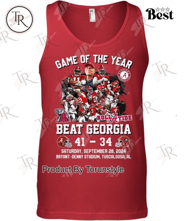 Game Of The Year Beat Alabama Beat Georgia 41-34 Saturday, Sep 28, 2024 Brayant Denny Stadium T-Shirt